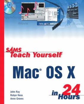 Sams Teach Yourself Mac OS X Digital Media All In One - Book  of the Sams Teach Yourself Series: All in One