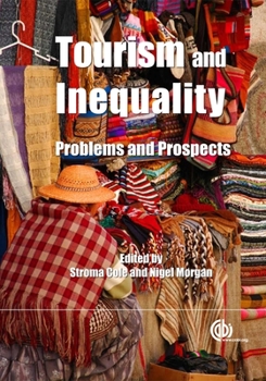 Hardcover Tourism and Inequality: Problems and Prospects Book