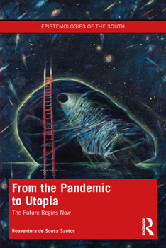 Paperback From the Pandemic to Utopia: The Future Begins Now Book