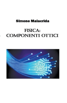 Paperback Fisica: componenti ottici [Italian] Book