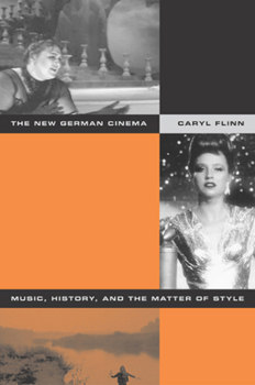 Paperback The New German Cinema: Music, History, and the Matter of Style Book