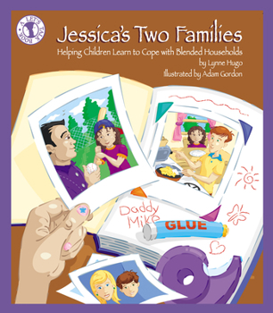 Paperback Jessica's Two Familes: Helping Children Learn to Cope with Blended Households Book