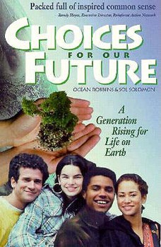 Paperback Choices for Our Future: A Generation Rising for Life on Earth Book