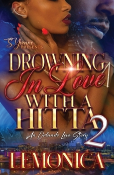 Paperback Drowning In Love With A Hitta 2: An Orlando Love Story Book