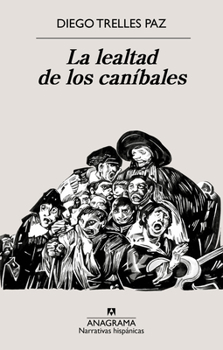 Paperback La Lealtad de Los Canibales [Spanish] Book