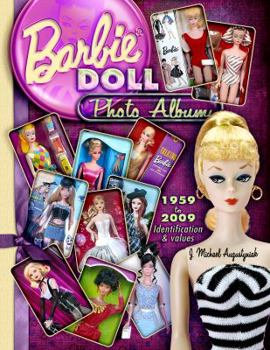 Hardcover Barbie Doll Photo Album 1959 to 2009: Identifications & Values Book