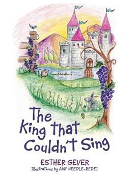 Hardcover The King That Couldn't Sing Book