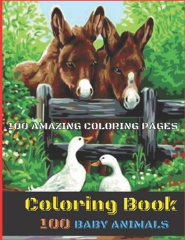 Paperback 100 Baby Animals Coloring Book