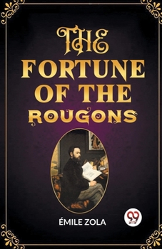 Paperback The Fortune of the Rougons Book