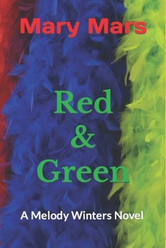 Paperback Red & Green: A Melody Winters Novel Book