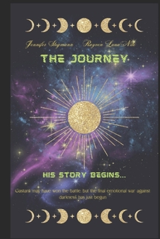 Paperback The Journey: His Story Begins Book