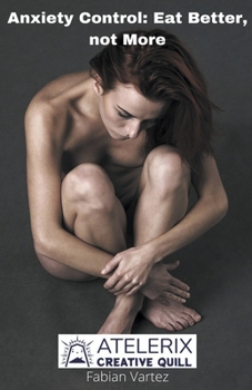 Paperback Anxiety Control Eat Better not More Book