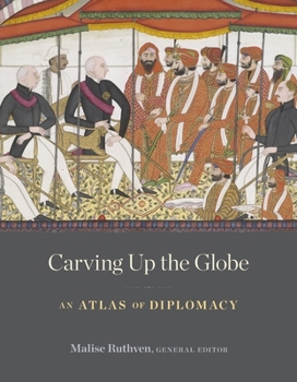 Hardcover Carving Up the Globe: An Atlas of Diplomacy Book