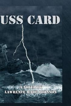 USS Card: A Novel By L. wade Johnson