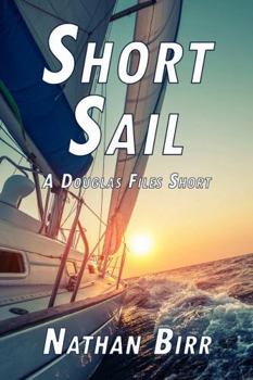 Paperback Short Sail - A Douglas Files Short Book