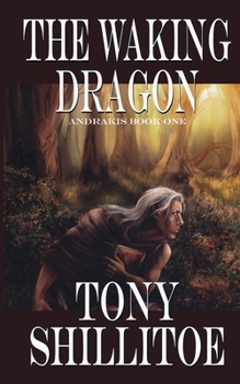 Paperback The Waking Dragon: Andrakis Book One Book