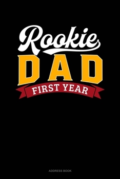 Paperback Rookie Dad First Year: Address Book