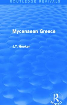 Paperback Mycenaean Greece (Routledge Revivals) Book