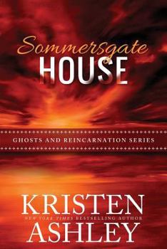 Sommersgate House - Book #1 of the Ghosts and Reincarnation