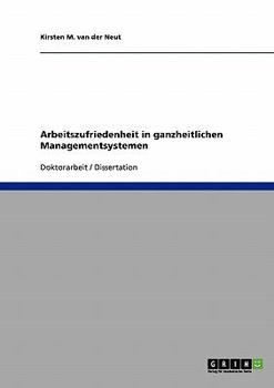 Paperback Arbeitszufriedenheit in ganzheitlichen Managementsystemen [German] Book