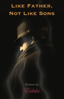 Paperback Like Father, Not Like Sons Book