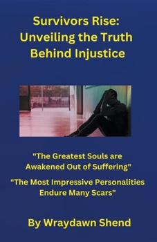 Paperback Survivors Rise: Unveiling the Truth Behind Injustice Book