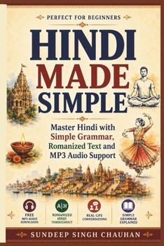 Paperback Hindi Made Simple: Master Hindi with Simple Grammar, Romanized Text, and MP3 Audio Support Book