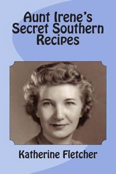 Paperback Aunt Irene's Secret Southern Recipes Book