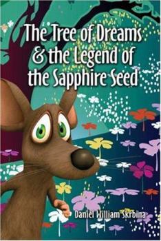 Paperback The Tree of Dreams and the Legend of the Sapphire Seed Book