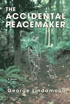 Paperback The Accidental Peacemaker Book