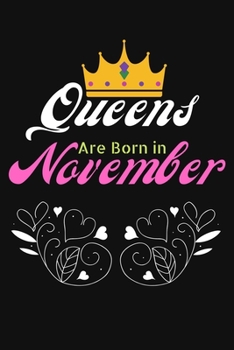 Paperback Queens Are Born In November: Blank Line Journal Notebook For Birthday Surprise, Funny Birthday Gift for Women Book