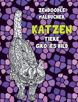 Paperback Zendoodle Malb?cher - Gro?es Bild - Tiere - Katzen [German] Book