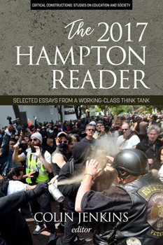 Hardcover The 2017 Hampton Reader: Selected Essays from a Working-Class Think Tank Book