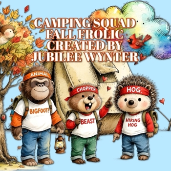 Camping Squad: Fall Frolic (Camping Squad Fun for Every Season)