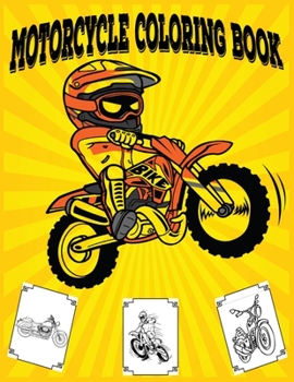 Paperback Motorcycle Coloring Book: Dirt Bike, Heavy Racing Motorbikes, Classic Retro & Sports Motorcycles to Color - For kid & Adults Book