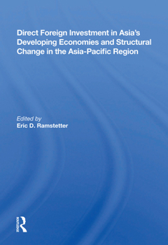 Hardcover Direct Foreign Investment in Asia's Developing Economies and Structural Change in the Asia-Pacific Region Book