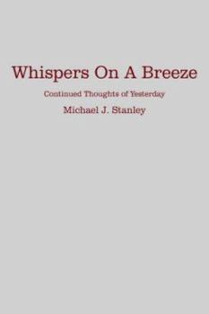 Paperback Whispers On A Breeze: Continued Thoughts of Yesterday Book