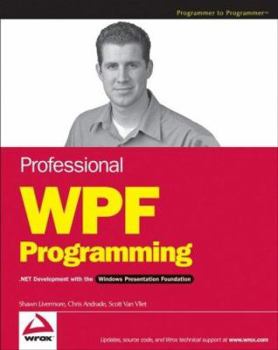 Paperback Professional WPF Programming: .Net Development with the Windows Presentation Foundation Book