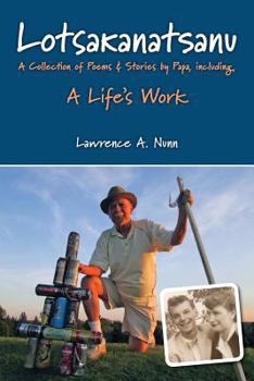 Paperback Lotsakanatsanu: A Collection of Poems & Stories by Papa Book