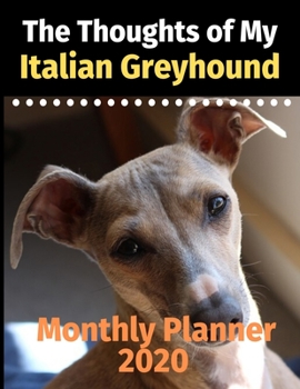 The Thoughts of My Italian Greyhound: Monthly Planner