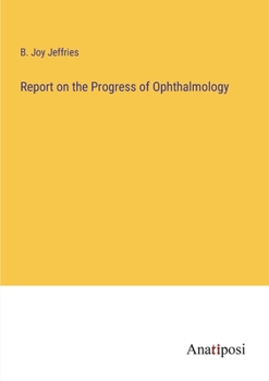 Paperback Report on the Progress of Ophthalmology Book