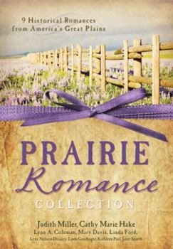 Paperback The Prairie Romance Collection: 9 Historical Romances from America's Great Plains Book