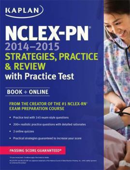 Paperback NCLEX-PN 2014-2015 Strategies, Practice, and Review with Practice Test: Book + Online (Kaplan NCLEX-PN Exam) Book