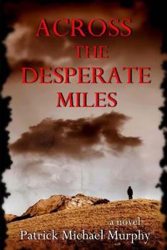 Paperback Across the Desperate Miles Book