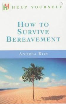 Hardcover How to Survive Bereavement 'b' Format PB Help Yourself Series Book