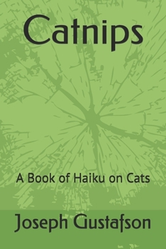 Paperback Catnips: A Book of Haiku on Cats Book
