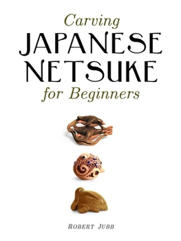 Paperback Carving Japanese Netsuke for Beginners Book