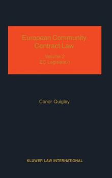 Hardcover European Community Contract Law, Volume 2, the Effect of EC Legislation on Contractual Rights Book