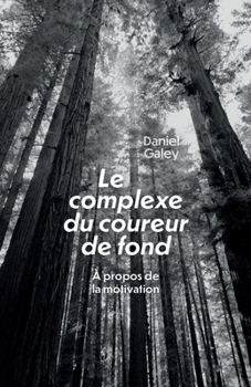 Paperback Le Complexe du coureur de fond: À propos de la motivation [French] Book