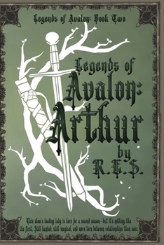 Paperback Legends of Avalon Arthur: A clean adult contemporary fantasy (Legends of Avalon Book 2) Book